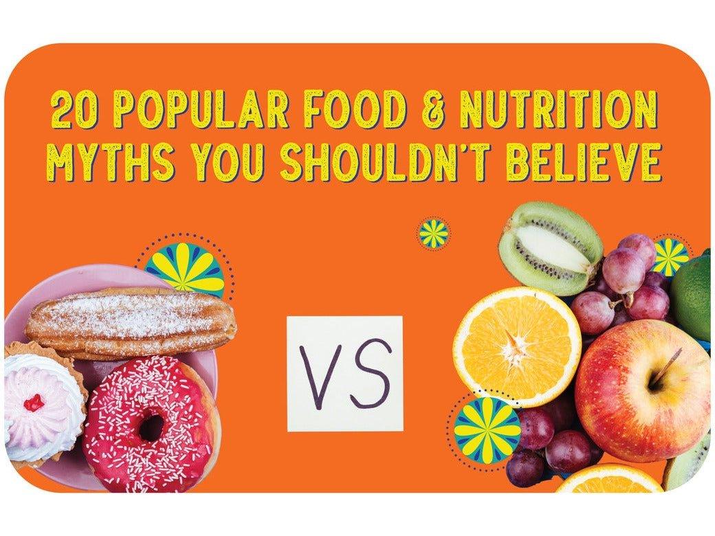 20 Popular Food and Nutrition Myths You Shouldn’t Believe - Rewynd Snacks