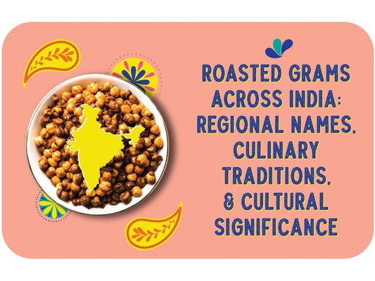 Roasted Grams Across India: Regional Names, Culinary Traditions, and Cultural Significance - Rewynd Snacks