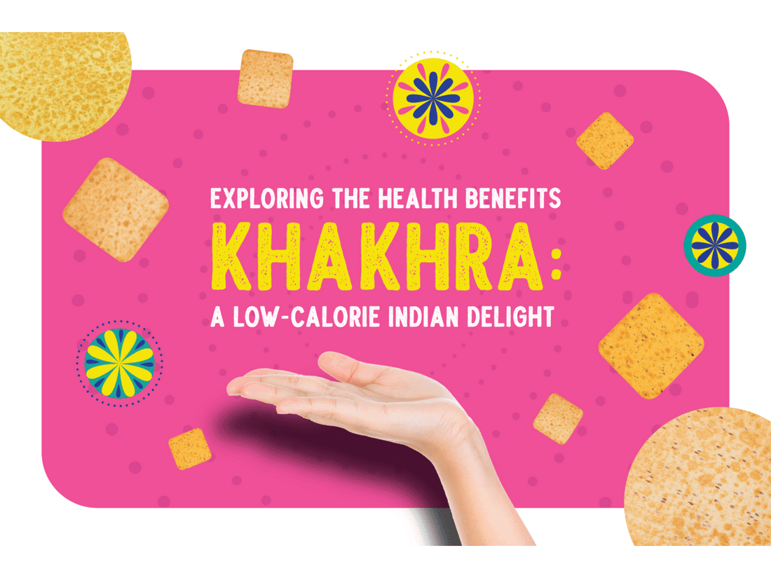 Exploring the health benefits Khakhra: A low-calorie Indian delight - Rewynd Snacks