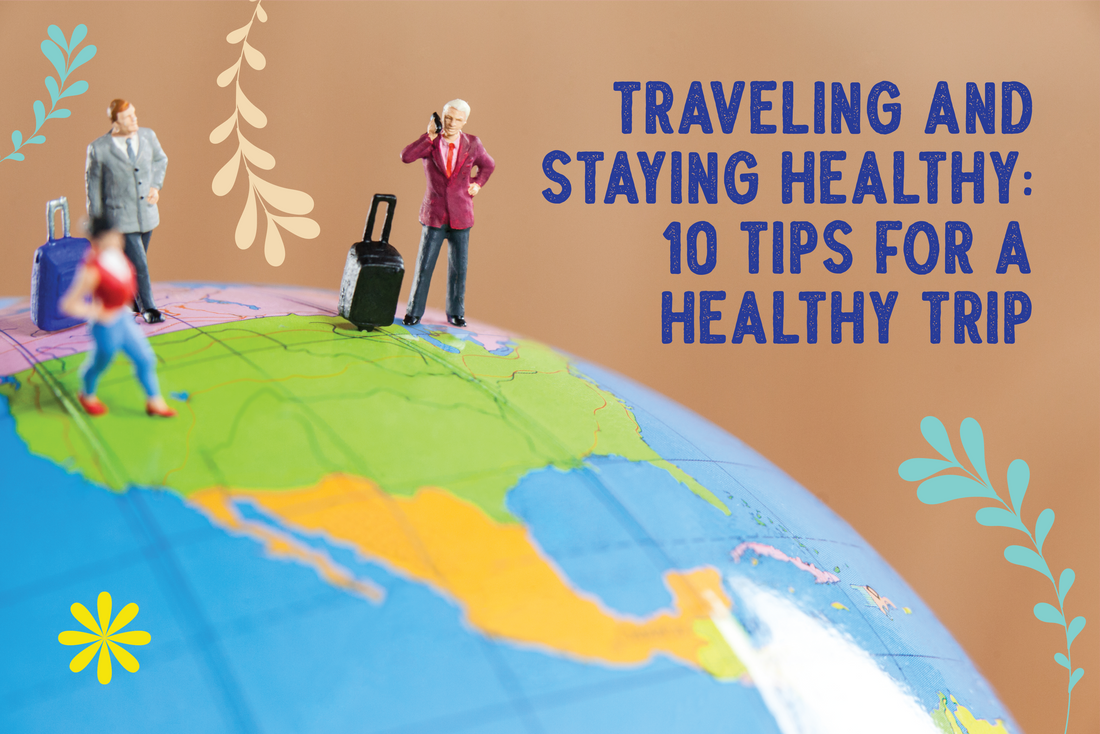 Stay healthy while travelling: 10 Tips for a healthy trip