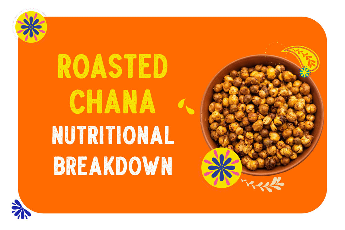 Roasted chana nutritional breakdown