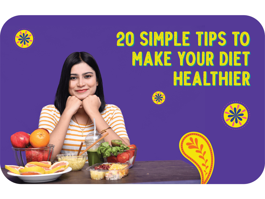 20 Simple Tips to Make Your Diet Healthier - Rewynd Snacks