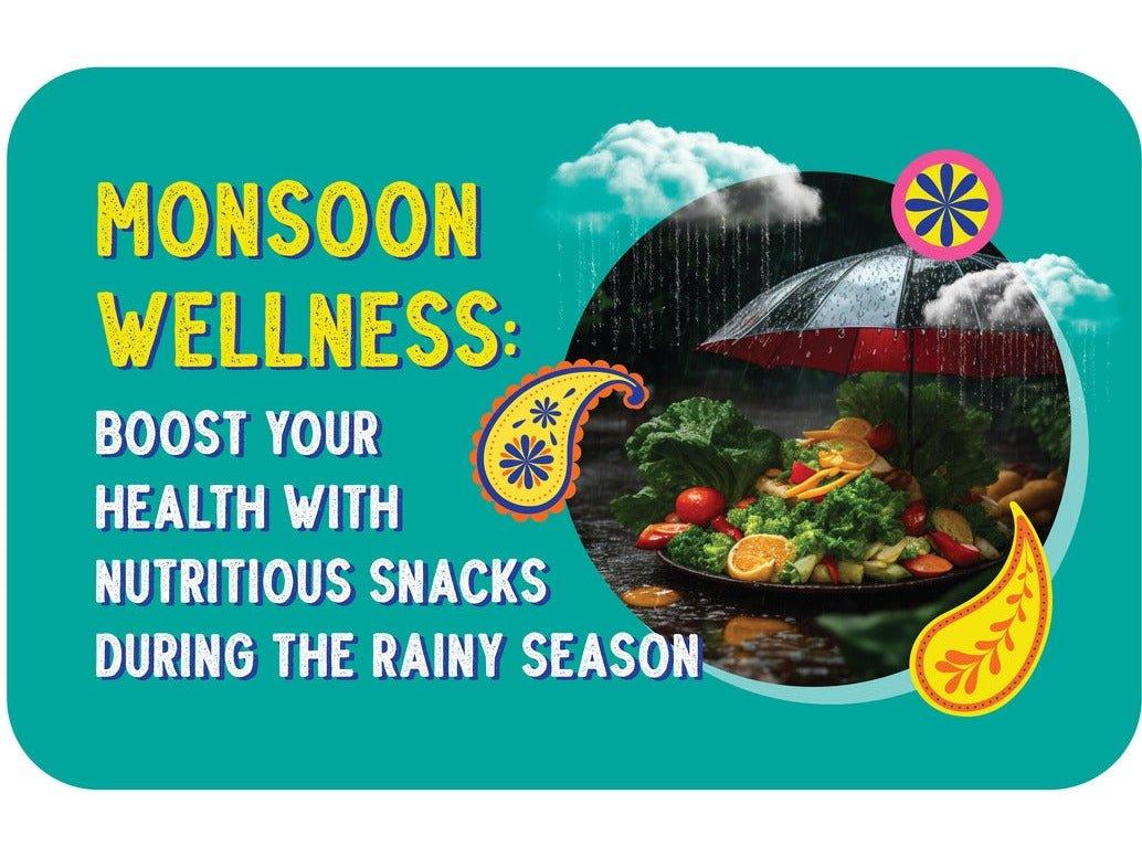 Monsoon Wellness: Boost Your Health with Nutritious Snacks During the Rainy Season - Rewynd Snacks