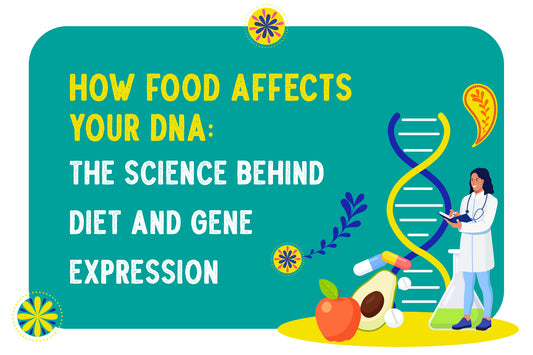 How food affects your DNA: The science behind diet and gene expression