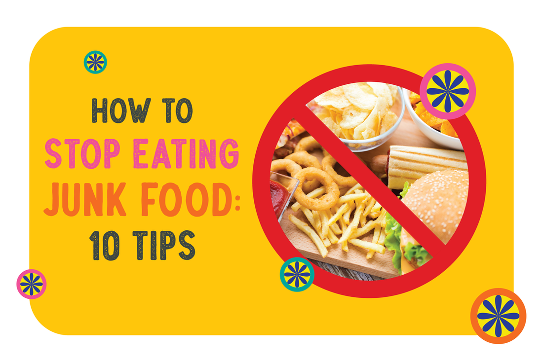 How to Stop Eating Junk Food: 10 Tips