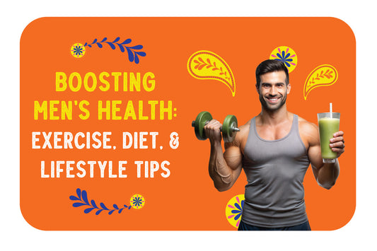 Boosting men's health: Exercise, Diet and Lifestyle Tips