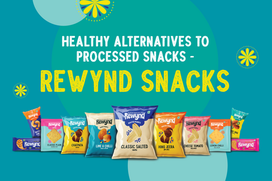 Healthy Alternatives to Processed Snacks - Rewynd snacks
